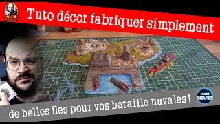 Tuto  décor comment fabriquer de belle ile rapidement pour vos batailles navales !