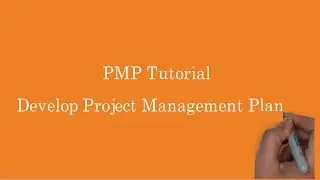 12. PMP | Develop Project Management Plan