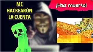 ¡¡¡ME HACKEARON mi cuenta de MINECRAFT!!!