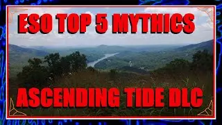 ESO Top 5 Mythic Items going into The Ascending Tide DLC