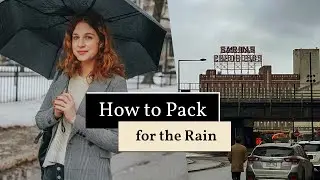 How to Pack for the Rain | Bad weather travel tips