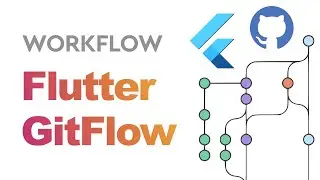 Flutter e Git Flow: Desenvolvimento em Squads com Flutter e Github