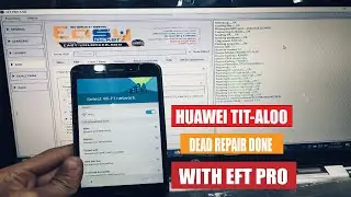 Huawei Y6 Pro TIT-ALOO Dead Boot Repair | Hang On Logo | Reset Frp done with EFT PRO DONGLE