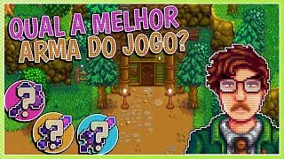 Melhores Armas do Stardew Valley