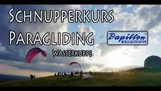 Schnupperkurs Paragliding Wasserkuppe 21./22.07.2017