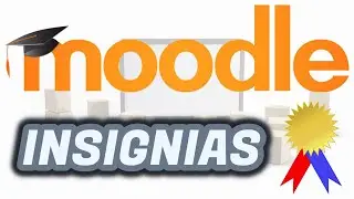 MOODLE: Cómo crear INSIGNIAS 🥇  | Poner y asignar | Aula Virtual EducaMadrid