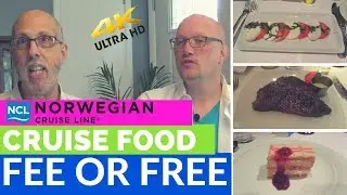 NCL Food - Fee or Free - What's included and what's NOT