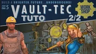 Fallout 4  TUTO Vault Tec Workshop partie 2