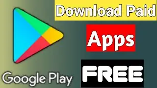 How to download paid apps for free on android|download paid apps for free on android from play store