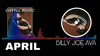 APRIL - BILLY JOE AVA - COVER AUDIO HD