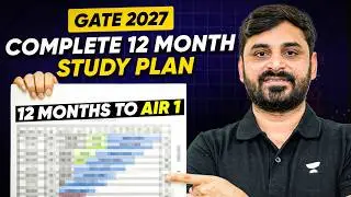 GATE 2027 Complete 12 Month Study Plan | Month-Wise Strategy to Crack GATE in First Attempt