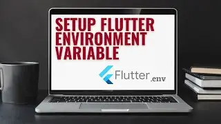 Tutorial Lengkap: Cara Setup Environment Variable pada Flutter | Flutter Development