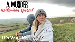 Van Life Halloween Special: Real Life Murder Mystery in Westbury-On-Severn!
