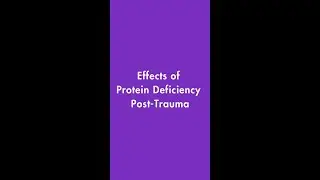💪 Effects of Protein Deficiency Post-Trauma 💪