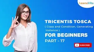 TRICENTIS TOSCA  |  Class and Condition Generating Instance | Test Automation Tool Part - 17