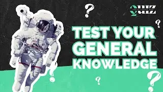 GENERAL KNOWLEDGE QUIZ