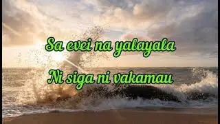 Sa E Vei Na Yalayala (Lyrics) - Waikatakata Vure E Delai Nukuvula