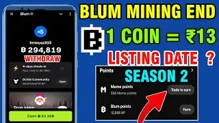 Blum Airdrop Mining End | Blum Listing Date | Blum coin Price | Blum Coin Claim And Withdraw