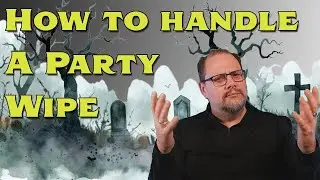 Surviving the Unthinkable. How to Handle a TPK in RPGs
