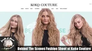 Behind The Scenes Fashion Shoot at Koko Couture