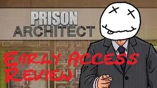 Prison Architect - Early Access Review [Deutsch / German]