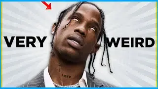 Travis Scott is VERY WEIRD | Here's Why