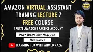 How To Create Amazon seller Central Account 2023  -  Lecture 7 | LHWAR