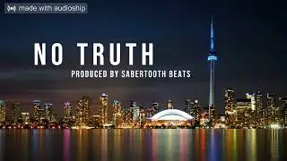 Post Malone Type Beat / No Truth (Produced by Sabertooth Beats) (Trap Beat)