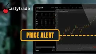 How to Create Alerts on Tastytrade | Step-by-Step Tutorial