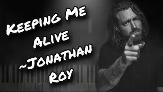 Keeping Me Alive - Jonathan Roy (Piano Tutorial)