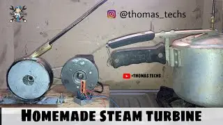 How to make steam turbine and power generator