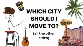 Which City Should I Move To? All the other cities