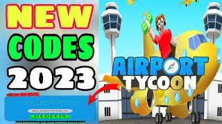 [ FINALY ] Airport Tycoon New Updated Codes Agust 2023 - Roblox Airport Tycoon codes