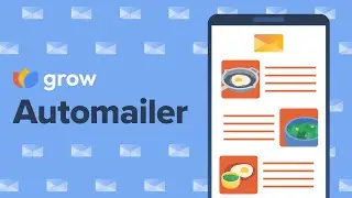 Revolutionize Your Content Strategy with Automailer from Grow | Free Email Marketing Automation!