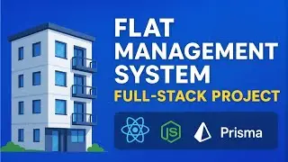 Full-Stack Flat Management System | React, Node.js, Prisma, MySQL | Complete Project Tutorial