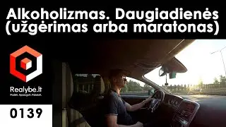 Alkoholizmas. Daugiadienės (užgėrimas arba maratonas)
