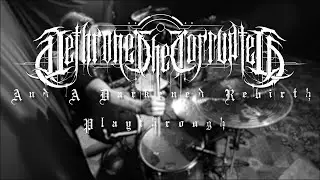 Dethrone The Corrupted - 
