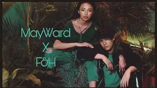 MayWard x F&H x Mega (Fan Edit)
