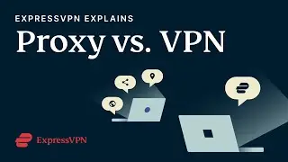 What's the difference between a proxy and VPN?