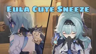 Genshin Impact : Eula cute sneeze (eng/jp dub)