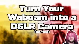 How to Turn Your Webcam into a DSLR Camera (For Free - NVIDIA Only)