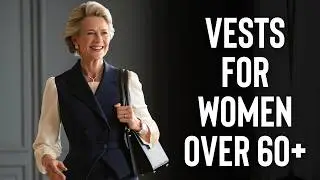 How to Style Vest Outfits for Women Over 60