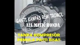 Tutorial Ganti Kampas Rem Belakang New Vario 150 | Tanpa Kompresor! || All Matic Honda
