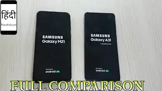 Galaxy M21 vs Galaxy A31 full Comparison with Display, Hardware, Camera, UI Features