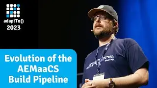 Evolution of the AEMaaCS Build Pipeline