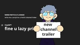 NEW LXENSEI CHANNEL TRAILER!
