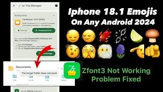 Iphone Emoji On Android 2024 | Iphone 18.1 New Emojis | Zont3 Problem Target Folder Doesn't Exist
