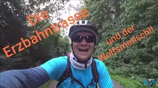 Die Erzbahntrasse und der Wolfsmensch
