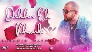 Sherwin Mathura - Dekha Ek Khwab (2023)
