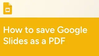 How to save Google Slides as a PDF